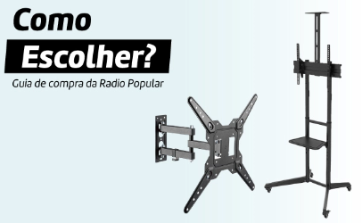 Guia para escolher o suporte ideal para a tua televisão