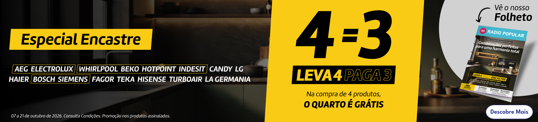 Leva 4 e Paga 3 em Encastre