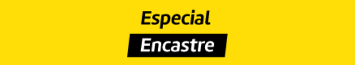 Especial Encastre