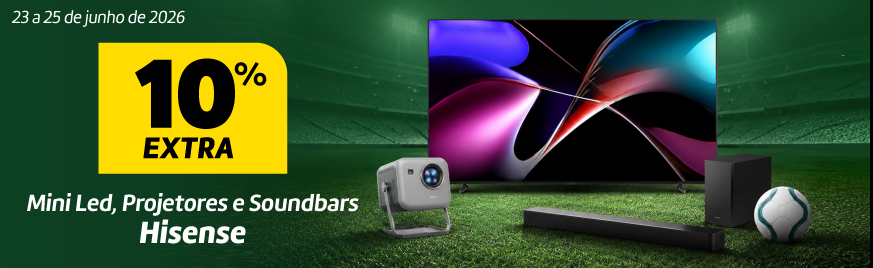 10% Desconto Extra em Mini Led, Projetores e Soundbars Hisense