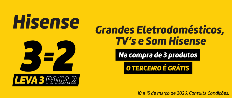 Leva 3 Paga 2 Hisense