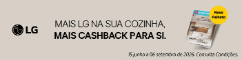 Mais LG na sua cozinha - Mais Cashback para si Mais LG na sua cozinha - Mais Cashback para si