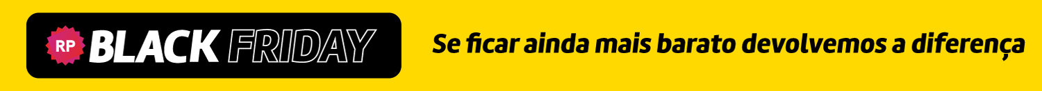 Black Friday - se ficar mais barato devolvemos a diferença