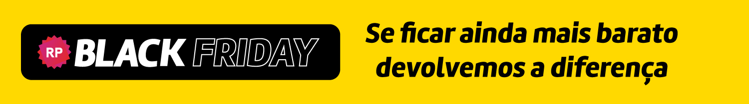 Black Friday - se ficar mais barato devolvemos a diferença