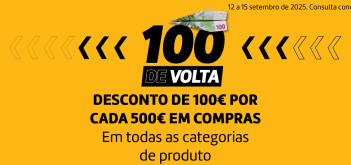 Desconto de 100€ a 500€ em compras - 12 a 15 setembro 2025