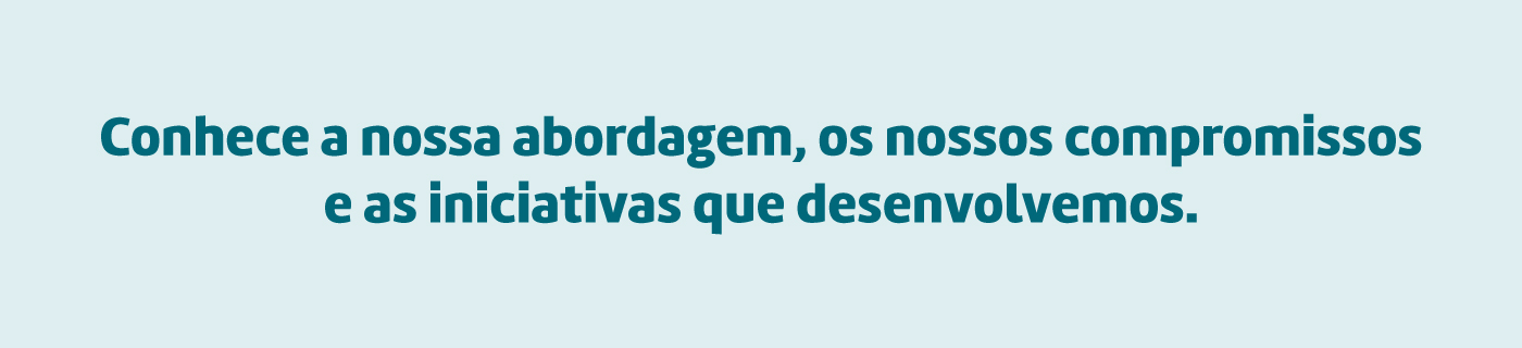 Sustentabilidade e consumo consciente é o nosso compromisso