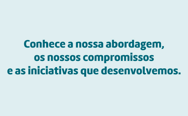 Sustentabilidade e consumo consciente é o nosso compromisso
