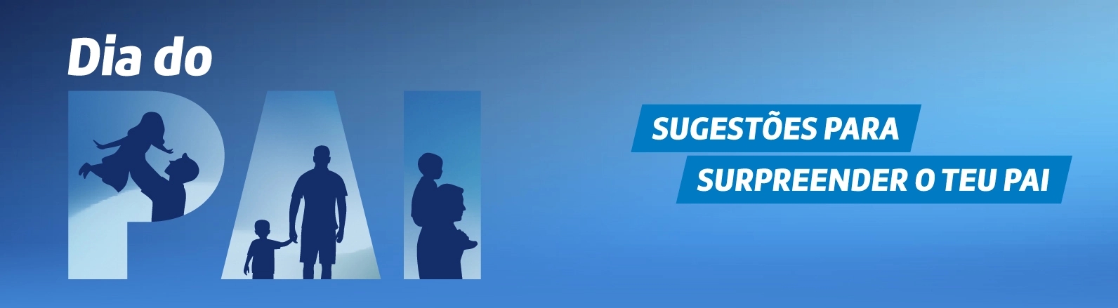 Sugestões para supreender o teu Pai