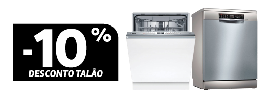 10% Desconto Talão em Máquinas Lavar Louça Bosch. Válido de 17 a 30 setembro de 2025.