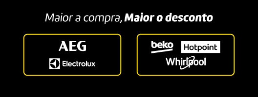 Maior a compra, Maior o desconto. AEG e Electrolux | Beko, Whirlpool e Hotpoint. Válido 04 a 09 de fevereiro de 2026.