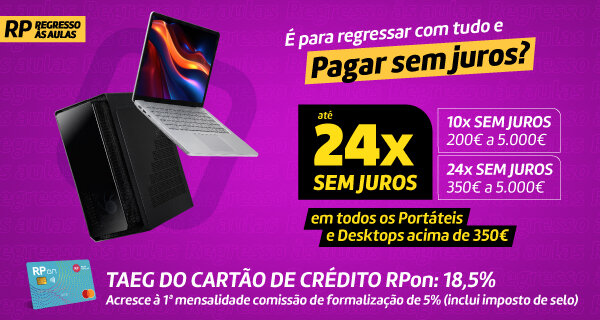 Até 24x Sem Juros em Portáteis e Desktops acima de 350€. 01 a 30 de setembro de 2026. Até 24x Sem Juros em Portáteis e Desktops acima de 350€. 01 a 30 de setembro de 2026.