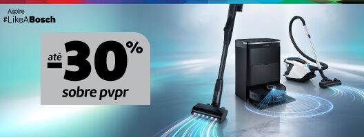 Até 30% Desconto Sobre PVPr em Aspiração Bosch. 01 a 31 de agosto de 2026. Até 30% Desconto Sobre PVPr em Aspiração Bosch. 01 a 31 de agosto de 2026.