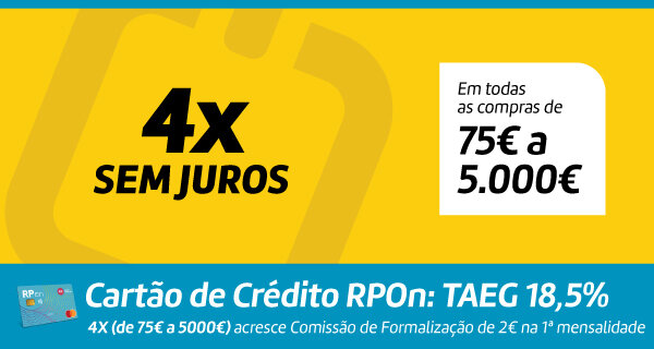 4x Sem Juros em todas as compras de 75€ a 5.000€. Cartão de Crédito RPOn: TAEG 18,5%. 01 de outubro a 31 de dezembro de 2026 4x Sem Juros em todas as compras de 75€ a 5.000€. Cartão de Crédito RPOn: TAEG 18,5%. 01 de outubro a 31 de dezembro de 2026