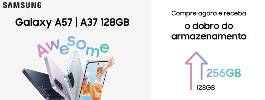 Dobro do armazenamento com Samsung A57 e A37. Válido de 05 a 17 maio de 2026.