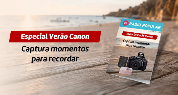 Folheto Especial Verão Canon. Válido de 15 julho a 19 agosto de 2026. Folheto Especial Verão Canon. Válido de 15 julho a 19 agosto de 2026.