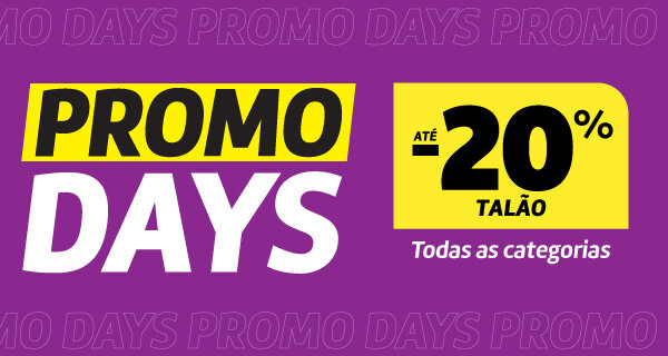 Promo Days. Até 20% Talão em Todas as categorias. 19 a 22 de setembro de 2026.
