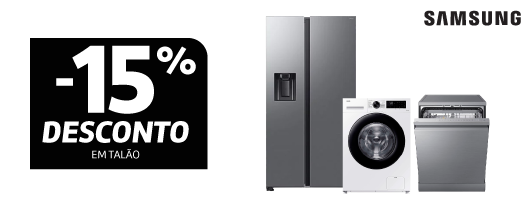 15% Desconto em Talão em Grandes Eletrodomésticos Samsung. Válido de 25 a 31 agosto de 2025.