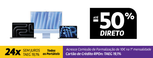Promoção Até 50% Desconto em iMac e Macbook. Até 24x Sem Juros em Portáteis. Válido de 30 agosto a 30 setembro de 2025.