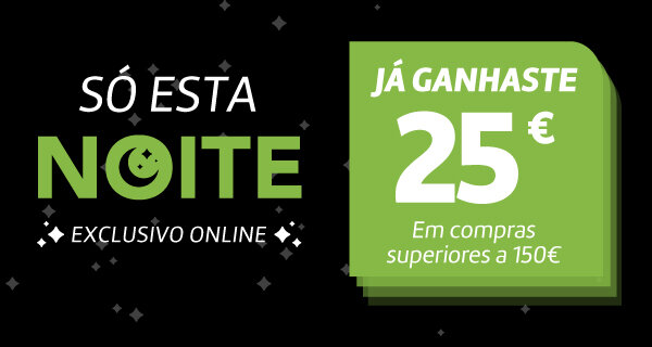 Faz a tua compra e garante o Desconto Extra Utiliza o código: NOITE25