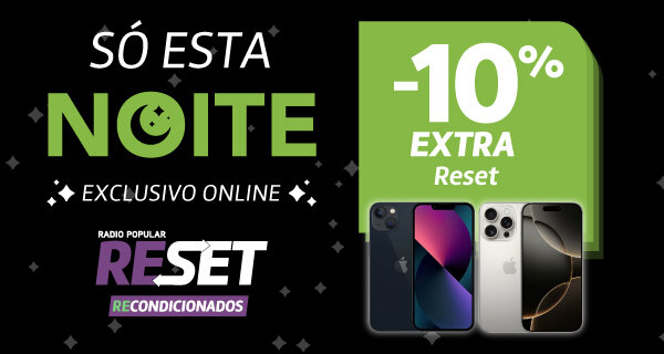 10% Desconto Extra em Reset - Recondicionados Apple. 22h de 13 janeiro às 10h de 14 janeiro 2026.