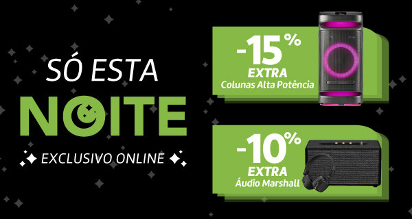 15% Extra em Colunas Alta Potência. 10% Extra em Áudio Marshall. Válido das 22h de 20 janeiro às 10h de 21 janeiro de 2026.