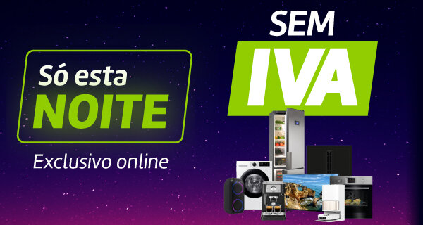 Só esta Noite! Sem IVA em TV’s, Som, Grandes e Pequenos Eletrodomésticos. Exclusivo Online. Só esta Noite! Sem IVA em TV’s, Som, Grandes e Pequenos Eletrodomésticos. Exclusivo Online.