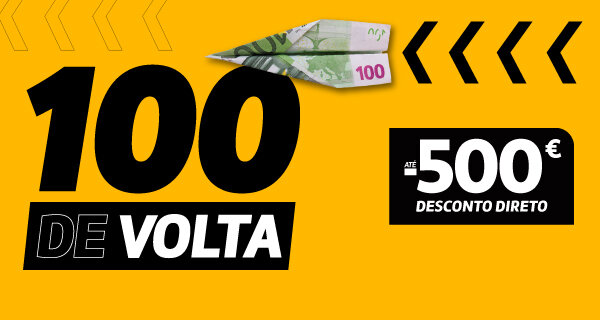 Desconto de 100€ por cada 500€ em compras Em todas as categorias de produto