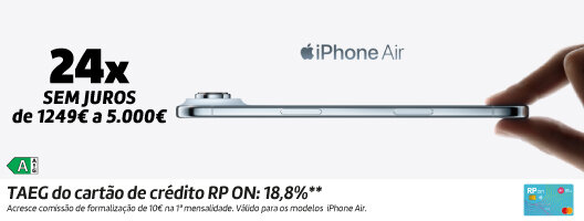 24x Sem Juros (de 1249€ a 5000€) na compra do iPhone Air. Válido de 06 outubro a 02 novembro de 2025.