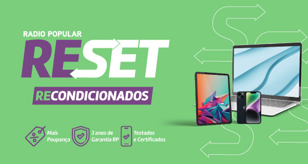 Pronto para fazer RESET? Fica a conhecer tudo sobre os recondicionados RP