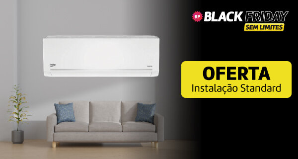 Oferta Instalação Standard na compra de um Ar Condicionado Beko. 25 novembro a 01 dezembro de 2025.