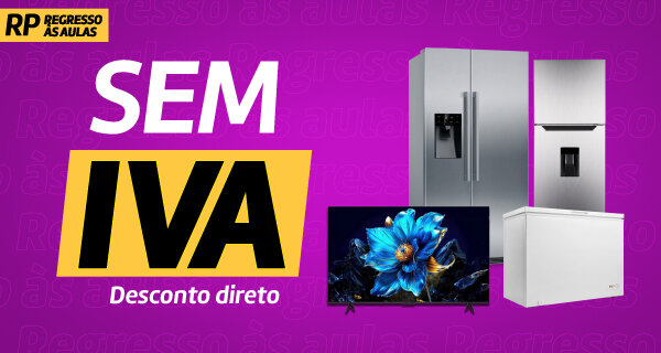 Sem IVA - Desconto Direto Frigoríficos, Combinados, Arcas e TVs. Válido de 27 a 31 agosto de 2026.