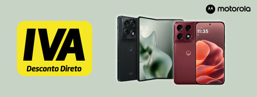 IVA Desconto Direto em Smartphones Motorola. Válido de 11 a 23 agosto de 2026.