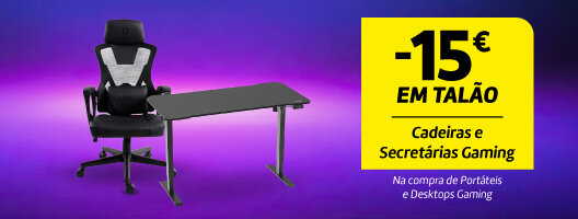 Na compra de Portáteis Gaming e Desktop Gaming, 15€ em talão em Cadeiras e Secretárias Gaming. Válido de 28 a 31 outubro 2025 Na compra de Portáteis Gaming e Desktop Gaming, 15€ em talão em Cadeiras e Secretárias Gaming. Válido de 28 a 31 outubro 2025