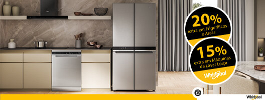 Até 20% Desconto Extra em Máquinas Lavar Louça e Frio Whirlpool. Válido 15 a 22 abril de 2026.