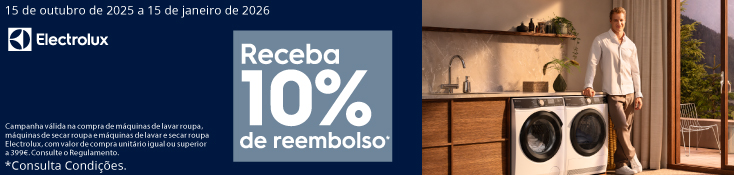 10% Reembolso - Máquinas de Roupa Electrolux - 15 out 2025 a 15 jan 2026 10% Reembolso - Máquinas de Roupa Electrolux - 15 out 2025 a 15 jan 2026