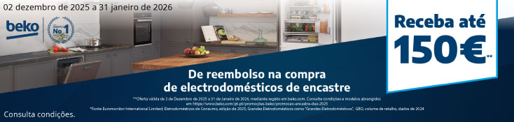 Receba até 150€ de reembolso Beko - 02 dez de 2025 a 31 jan 2026 Receba até 150€ de reembolso Beko - 02 dez de 2025 a 31 jan 2026