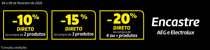 Encastre AEG e Electrolux - 04 a 09 fevereiro