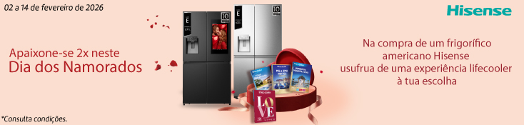 Americanos Hisense - Dia dos Namorados - 02 a 14 fevereiro