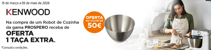 Oferta 1 Taça Extra na compra Robot Prospero Kenwood - 15 mar a 05 maio