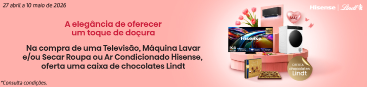 Hisense - Dia da mae - 27 abril a 10 maio