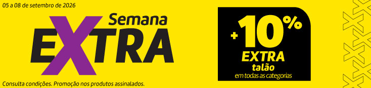 Semana Extra - 10% Desconto Talão - 05 a 08 set - 02 Semana Extra - 10% Desconto Talão - 05 a 08 set - 02