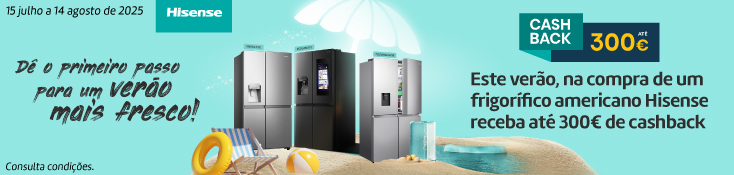 CashBack Americano Hisense - 15 julho a 14 agosto - 300€