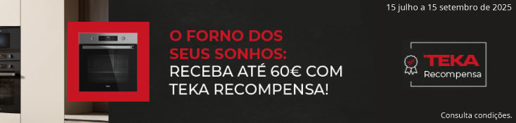 Teka Fornos - 15 julho a 15 setembro - CashBack 60€